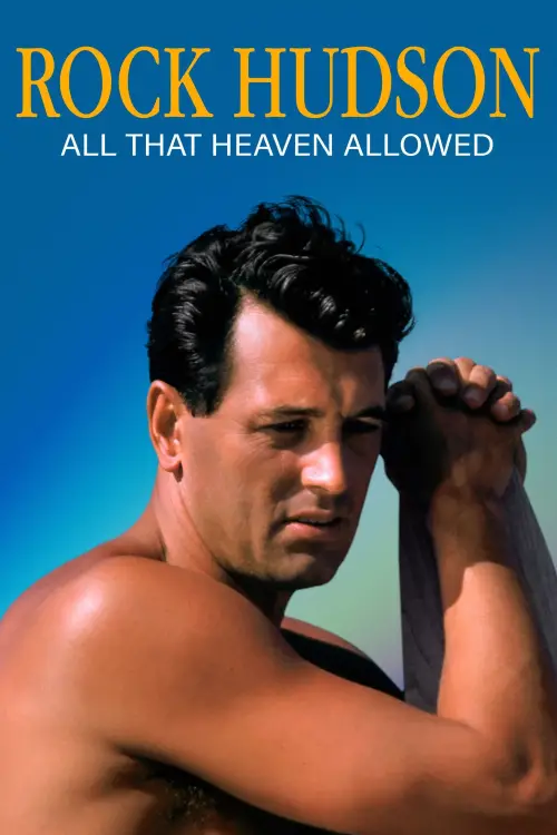 Постер до фільму "Rock Hudson: All That Heaven Allowed"