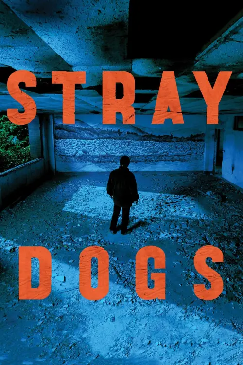 Постер до фільму "Stray Dogs"