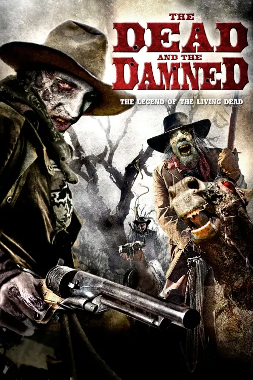 Постер до фільму "The Dead and the Damned"