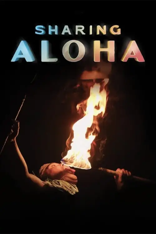 Постер до фільму "Sharing Aloha"