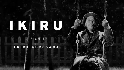 Відео до фільму Жити | Ikiru - The Moment He Started Living