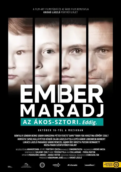 Постер до фільму "EMBER MARADJ - Az Ákos-sztori. Eddig."