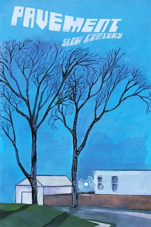 Постер до фільму "Pavement: Slow Century"