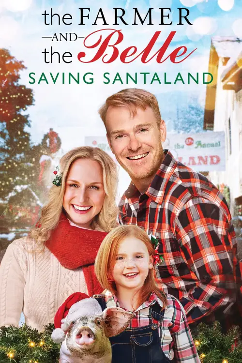 Постер до фільму "The Farmer and the Belle: Saving Santaland"
