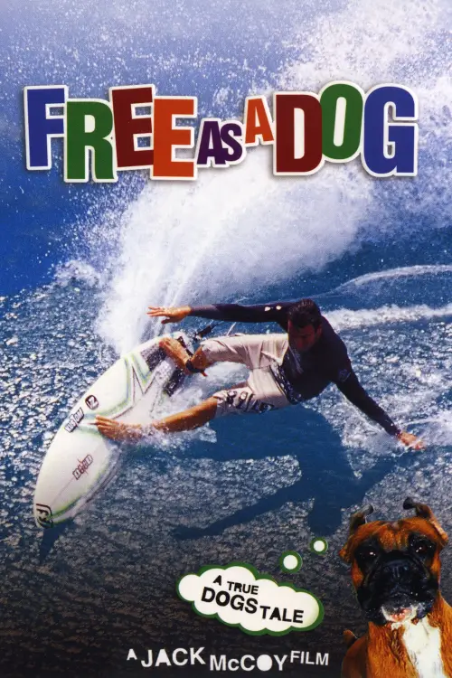 Постер до фільму "Free as a Dog"
