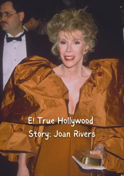 Постер до фільму "E! True Hollywood Story: Joan Rivers"