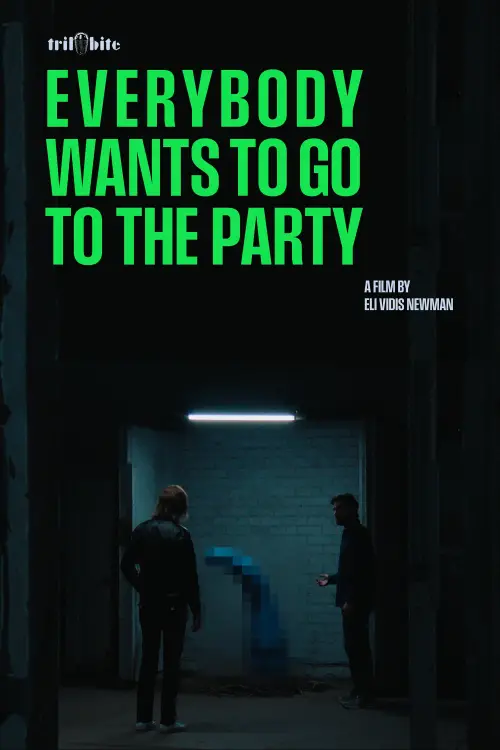 Постер до фільму "Everybody Wants to go to The Party"