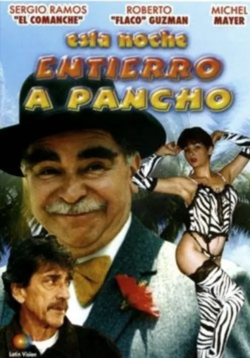 Постер до фільму "Esta noche entierro a Pancho"