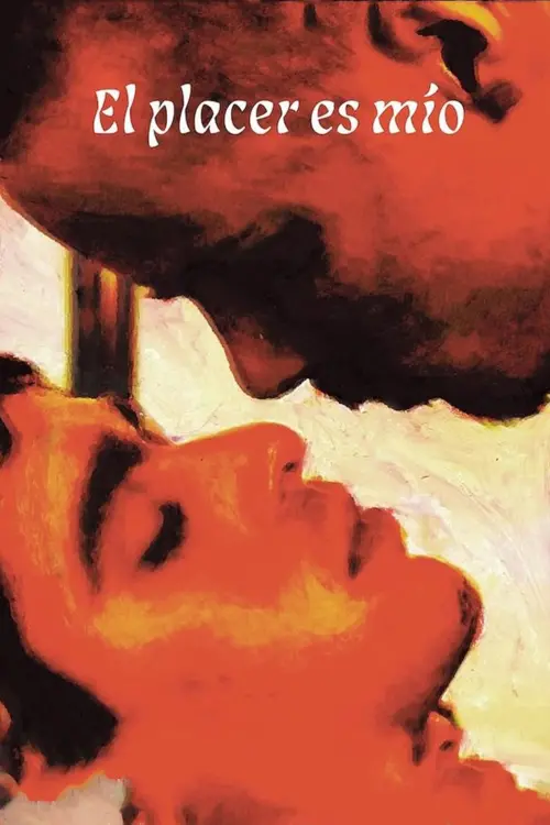 Постер до фільму "The Pleasure Is Mine"