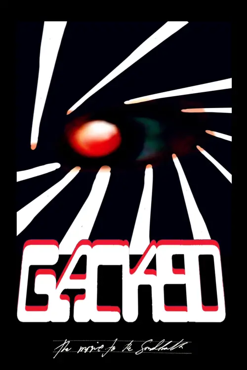 Постер до фільму "Gacked: The Movie to the Soundtrack"
