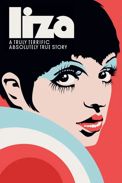 Постер до фільму "Liza: A Truly Terrific Absolutely True Story"
