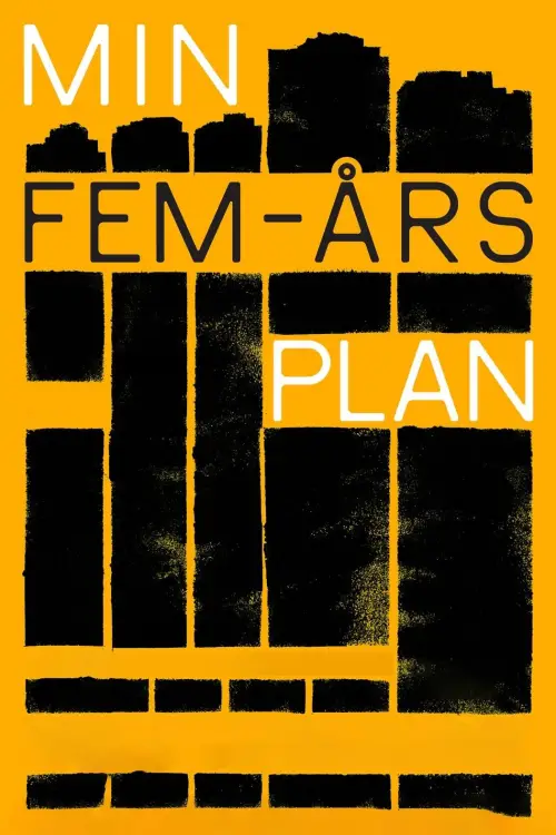 Постер до фільму "Min femårsplan"