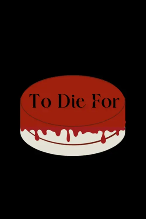 Постер до фільму "To Die For"