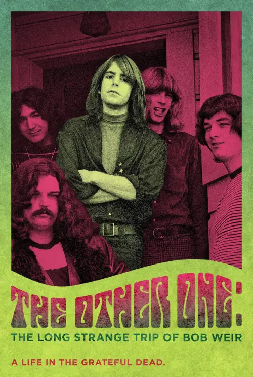 Постер до фільму "The Other One: The Long, Strange Trip of Bob Weir"