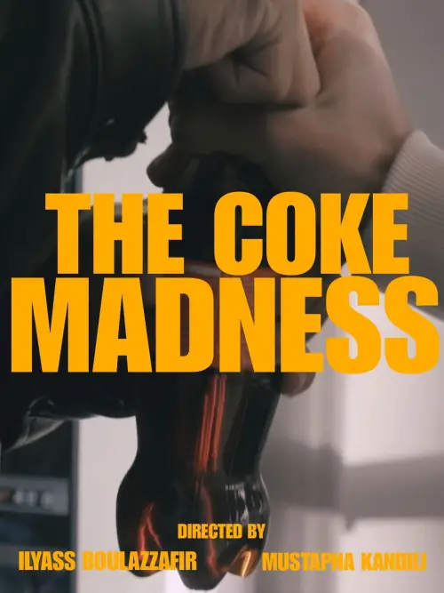 Постер до фільму "THE COKE MADNESS"