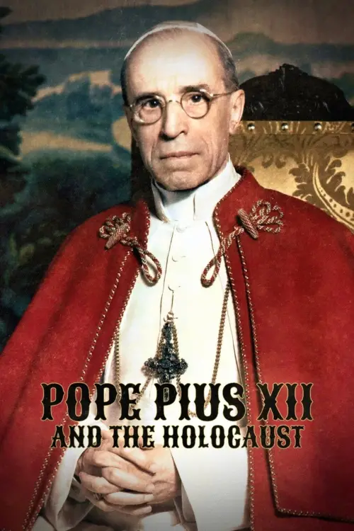 Постер до фільму "Pope Pius XII and the Holocaust"