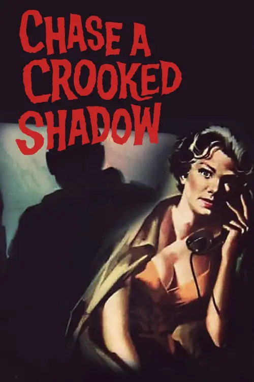 Постер до фільму "Chase a Crooked Shadow"