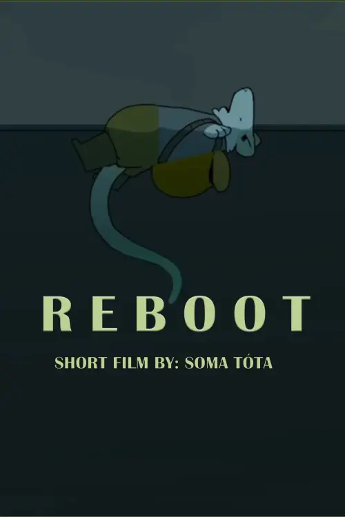 Постер до фільму "REBOOT"