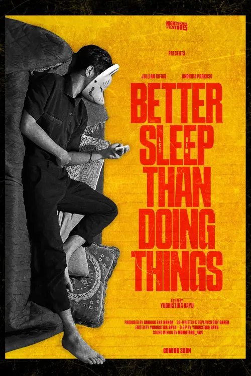 Постер до фільму "Better Sleep Than Doing Things"