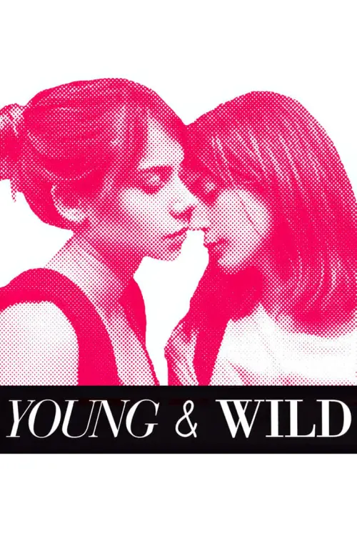 Постер до фільму "Young and Wild"