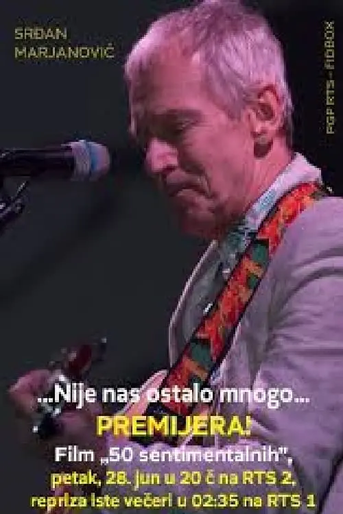 Постер до фільму "50 Sentimental Years - Srdjan Marjanovic"