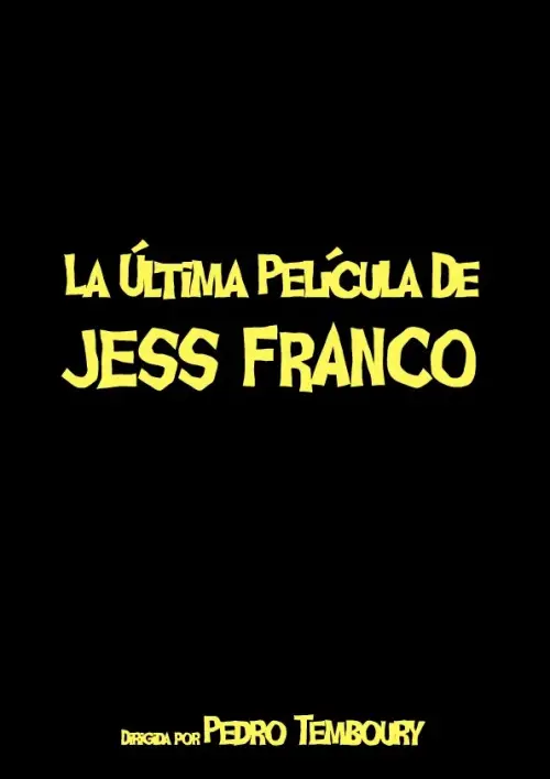 Постер до фільму "La última película de Jess Franco"