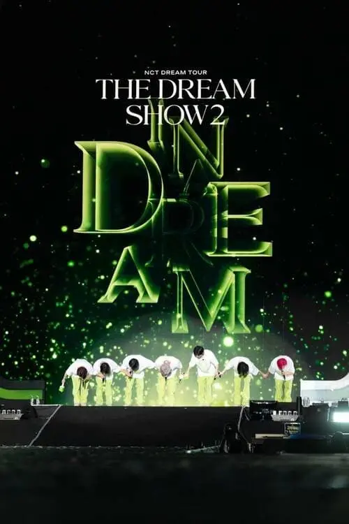 Постер до фільму "NCT DREAM THE MOVIE : In A DREAM"