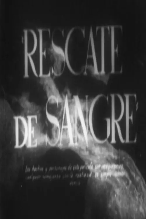 Постер до фільму "Rescate de sangre"