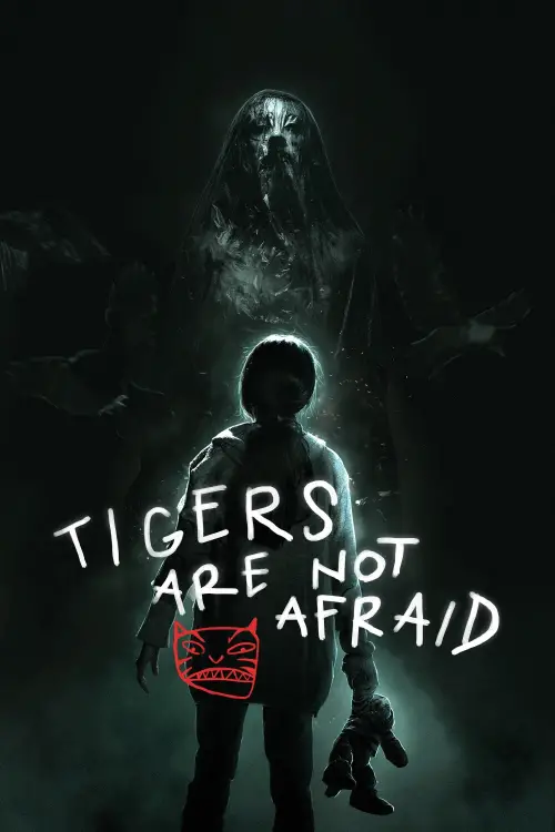Постер до фільму "Tigers Are Not Afraid"