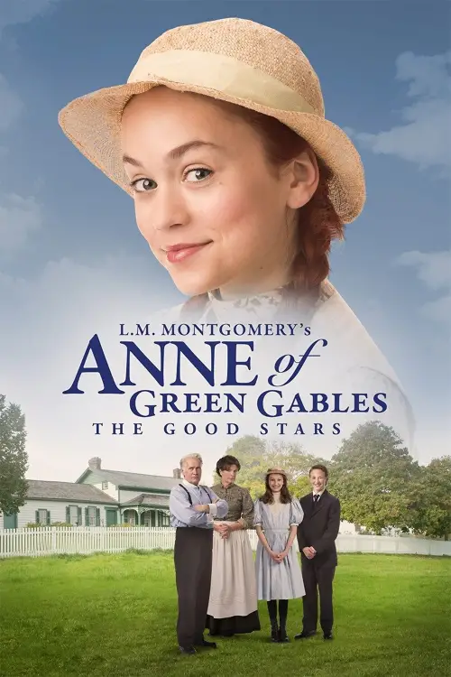 Постер до фільму "Anne of Green Gables: The Good Stars"