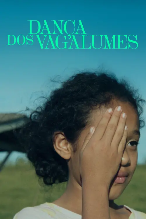 Постер до фільму "Dança dos Vagalumes"