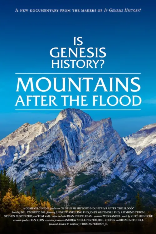 Постер до фільму "Is Genesis History? Mountains After the Flood"