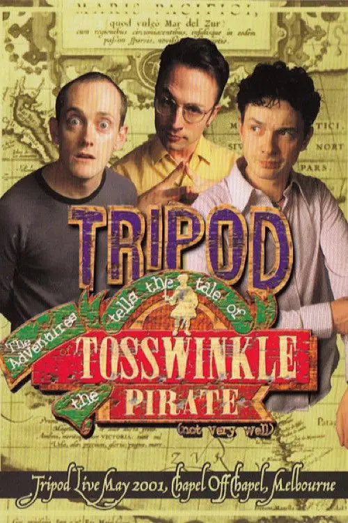 Постер до фільму "Tripod Tells the Tale of the Adventures of Tosswinkle the Pirate (Not Very Well)"