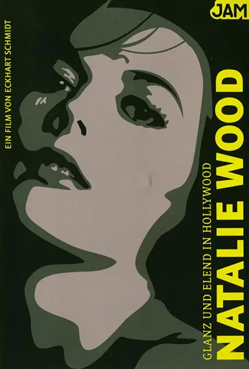 Постер до фільму "Glanz und Elend in Hollywood: Natalie Wood"