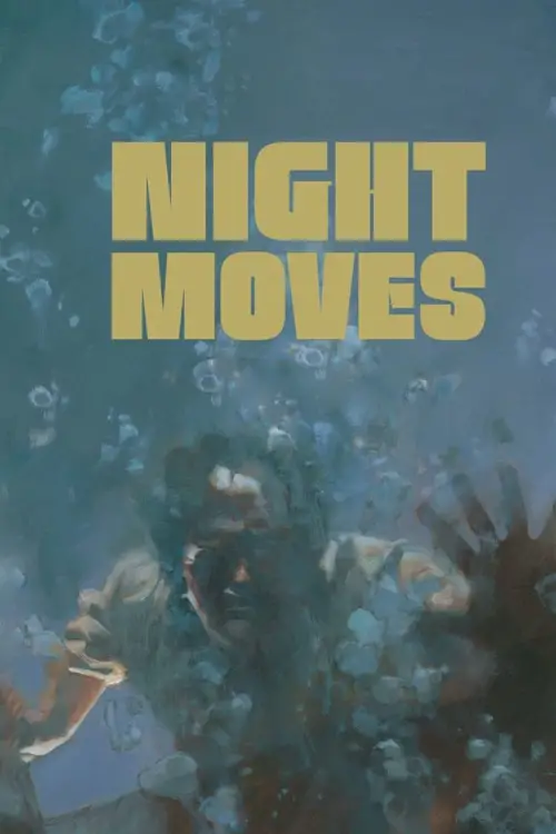Постер до фільму "Night Moves"