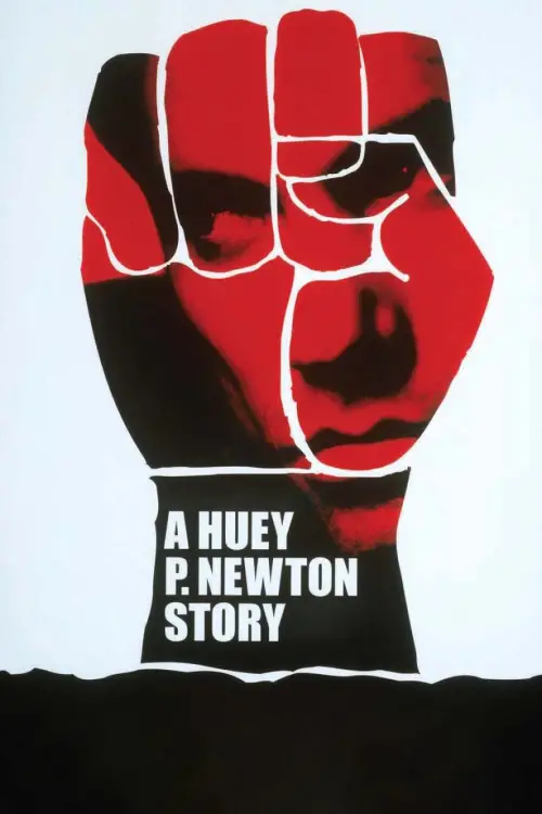 Постер до фільму "A Huey P. Newton Story"