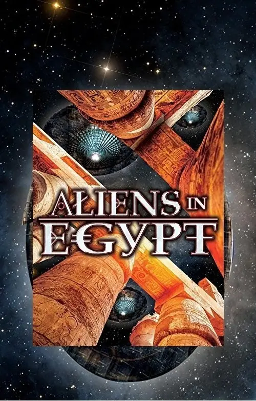 Постер до фільму "Aliens In Egypt"