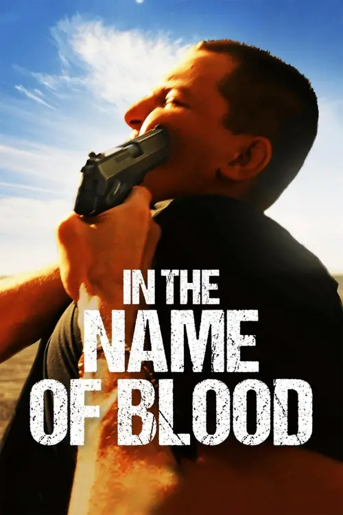 Постер до фільму "In the Name of Blood"