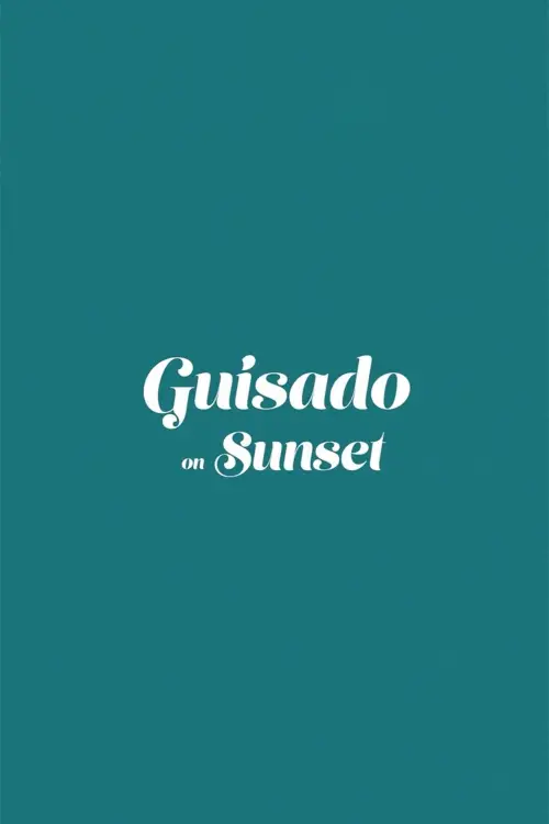 Постер до фільму "Guisado on Sunset"
