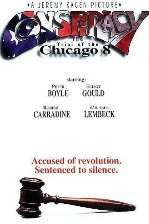 Постер до фільму "Conspiracy: The Trial of the Chicago 8"