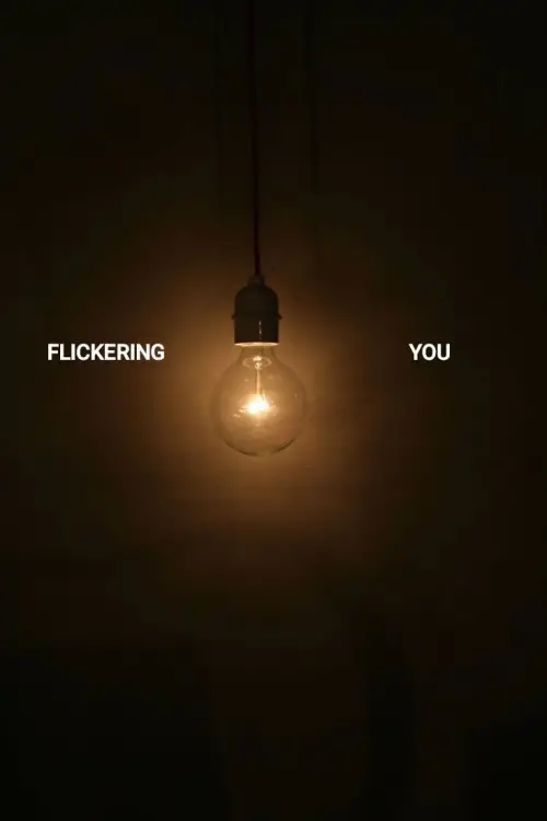 Постер до фільму "Flickering You"