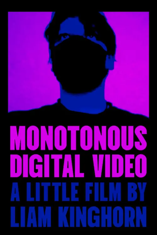 Постер до фільму "Monotonous Digital Video"