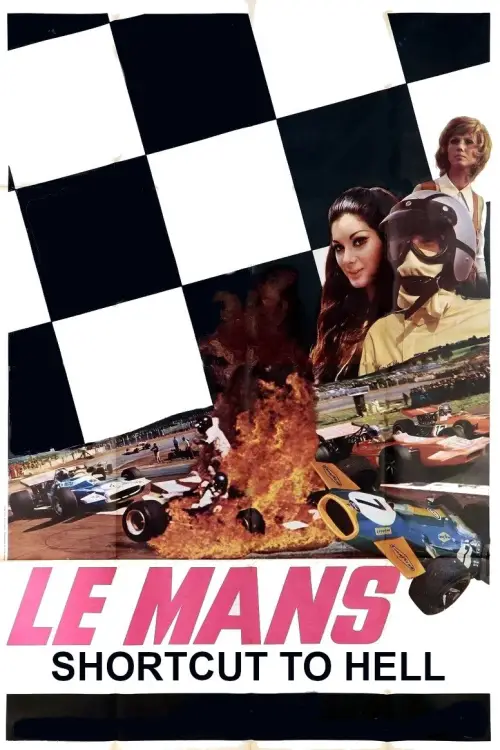 Постер до фільму "Le Mans, Shortcut to Hell"