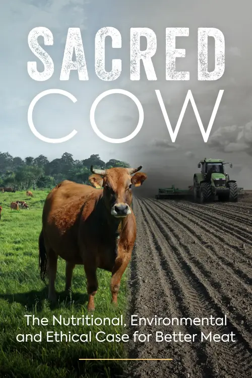 Постер до фільму "Sacred Cow: The Nutritional, Environmental and Ethical Case for Better Meat"