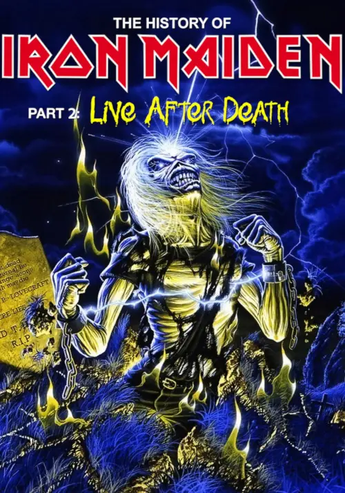 Постер до фільму "The History Of Iron Maiden - Part 2: Live After Death"