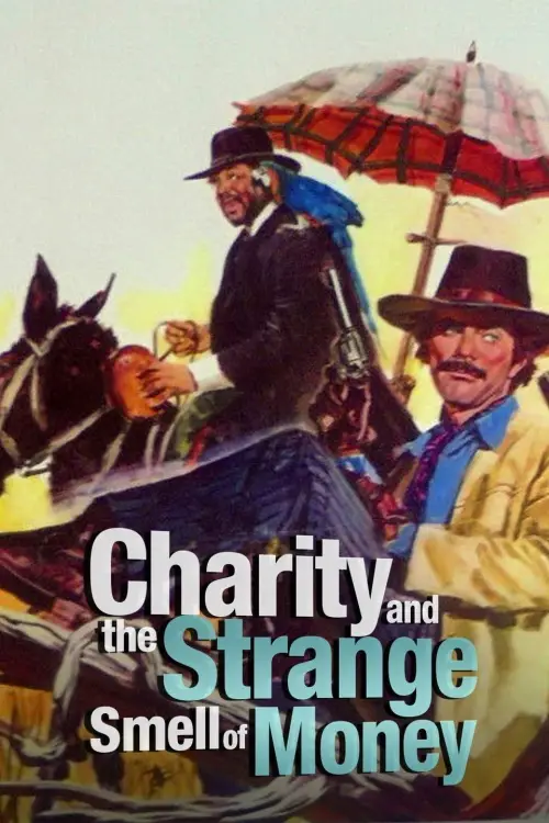 Постер до фільму "Charity and the Strange Smell of Money"