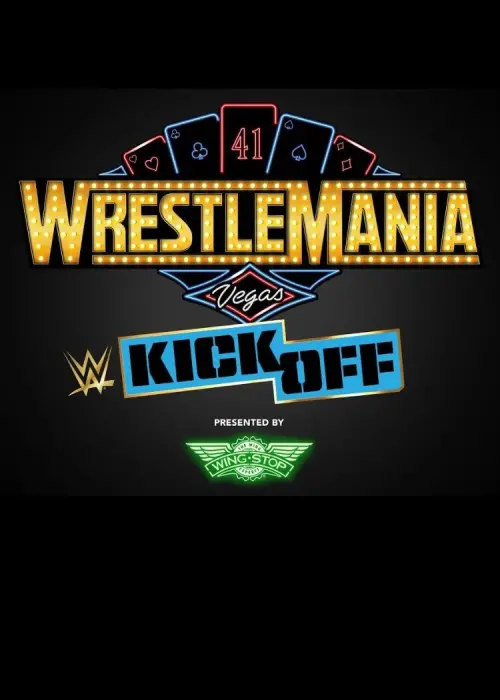 Постер до фільму "WrestleMania 41 Kickoff"