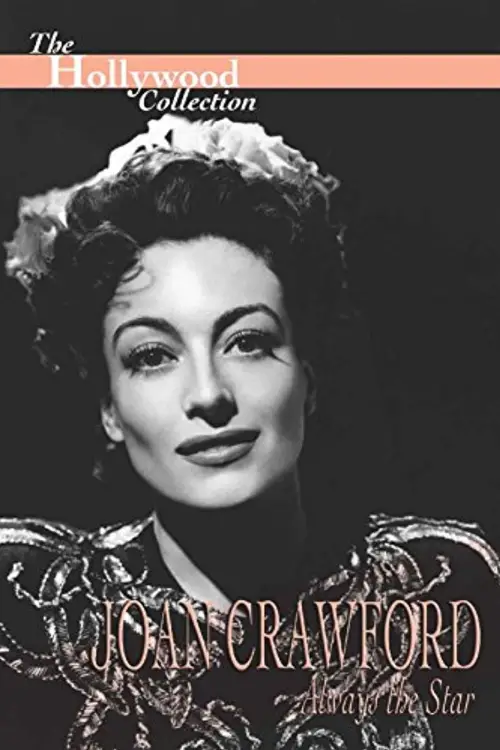 Постер до фільму "Joan Crawford: Always the Star"