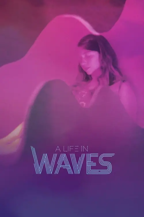 Постер до фільму "A Life in Waves"