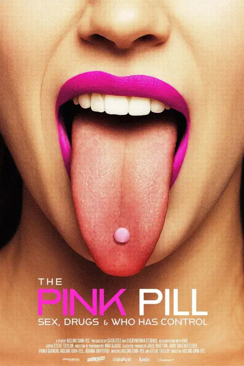 Постер до фільму "The Pink Pill: Sex, Drugs and Who Has Control"